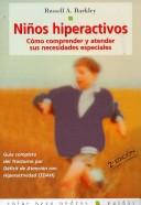 Ninos Hiperactivos/ Taking Charge of ADHD (Guias Para Padres / Parent's Guide) by Russell Barkley