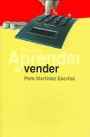 Cover of: Aprender a Vender/ Learn How to Sell (Aprender / Learning)