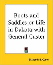 Cover of: Boots And Saddles: Or Life In Dakota With General Custer