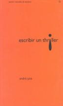Cover of: Escribir un Thriller (Manuales De Escritura)
