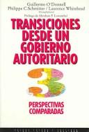 Cover of: Transiciones desde un gobierno autoritario / Transitions from Authoritarian Rule: Perspectivas Comparadas / Comparative Perspectives