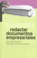 Aprender a redactar documentos empresariales by Conxita Golanó, Conxita Golano, G. R. Flore