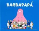 Cover of: Barbapapa by Annette Tison