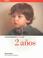 Cover of: Comprendiendo a Tu Hijo De 2 Anos/Understanding Your Two Year Old