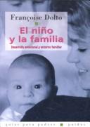 Cover of: El niño y la familia by Françoise Dolto