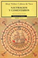 Cover of: Naufragios y comentarios/Shipwrecks and commentaries (Cronicas De America) by Alvar Nunez Cabeza De Vaca