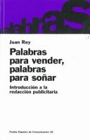 Cover of: Palabras para vender, palabras para sonar/ Words to Sell, Words to Dream (Papeles De Comunicacion/ Communication Papers)