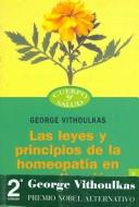 Cover of: Las leyes y principios de la homeopatía en su aplicación práctica