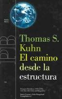 Cover of: El camino desde la estructura: Ensayos filosoficos 1970-1993 con una entrevista autobiografica