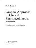 Graphic Approach to Clinical Pharmacokinetics by Wolfgang A. Ritschel