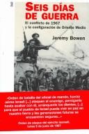 Cover of: Seis dias de guerra/ Six Days: El Conflicto De 1967 Y La Configuracion De Oriente Medio/ How the 1967 War Shaped the Middle East (Historia Contemporanea/ Contemporary History)