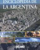 Cover of: Enciclopedia De LA Argentina
