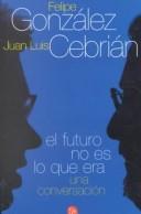 Cover of: El futuro no es lo que era (Punto De Lectura)