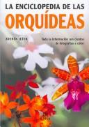 Cover of: La enciclopedia de las orquideas/The Complete Encyclopedia of Orchids by Zdenek Jezek, Zdenek Jezek