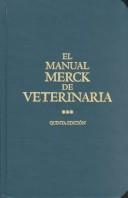Cover of: El Manual Merck De Veterinaria (Merck Manual de Veterinaria (Merck Veterinary Manual)) by Clarence M. Fraser