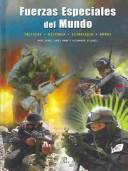 Cover of: Fuerzas epeciales del mundo/ The Encyclopedia of the World's Special Forces by Mike Ryan
