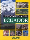 Cover of: Enciclopedia Del Ecuador (Encyclopedias of Latin American Nations) by 