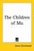 Cover of: The Children of Mu