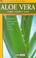 Cover of: Aloe vera, nopal, jojoba, y yuca