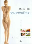 Cover of: Masajes Terapeuticos/ Therapeutic Massages (Masaje Y Salud / Massage and Health)