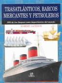 Cover of: Trasatlanticos, Barcos Mercantes Y Petroleros by Robert Jackson
