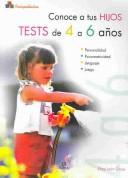Cover of: Conoce a tus hijos: Tests de 4 a 6 anos (Psicopediatria)