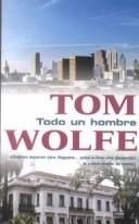 Cover of: Todo un hombre by Tom Wolfe