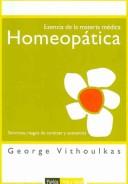 Cover of: Esencia De La Materia Medica Homeopatica/ The Essence of Material Medica: Sintomas, Rasgos De Caracter Y Sustancias / Symptoms, Character Gestures and Substances (Vida Y Salud / Life and Health)