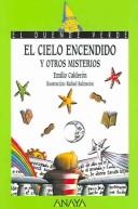 Cover of: El cielo encendido y otros misterios / The Burning Sky and Other Mysteries (El Duende Verde / the Green Elf)