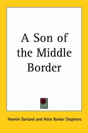 Cover of: A Son of the Middle Border by Hamlin Garland