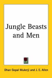 Cover of: Jungle Beasts And Men by Dhan Gopal Mukerji