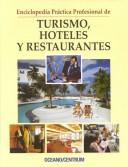 Cover of: Enciclopedia Practica Profesional De Turismo, Hoteles Y Restaurantes by Centrum Oceano