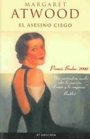 Cover of: El asesino ciego / Margaret Atwood ; [traducción, Dolors Udina]. by Margaret Atwood