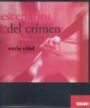 Cover of: Escenarios Del Crimen (Cine Y Artes Escenicas)