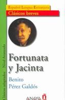 Cover of: Fortunata Y Jacinta (Clasicos Breves / Brief Classics)