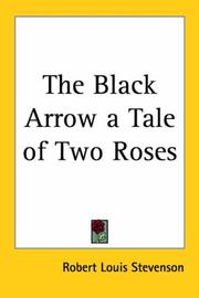 Cover of: The Black Arrow a Tale of Two Roses by Robert Louis Stevenson