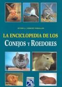 Cover of: La Enciclopedia De Los Conejos Y Roedores/The Rabbits and Rodents Encyclopedia