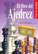 Cover of: El libro del Ajedrez by Mauricio Robles
