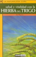 Cover of: Salud y vitalidad con la hierba del trigo