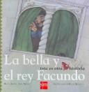 Cover of: La Bella Y El Rey Facundo/ The Beautiful Girl and King Facundo