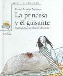 Cover of: La princesa y el guisante/ The Princess and the Pea (Sopa De Cuentos/ Soup of Stories) by Hans Christian Andersen