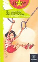 Cover of: El Mundo De Ramona (Espasa Juvenil, 192) by Beverly Cleary, Beverly Cleary, Gabriela Bustelo