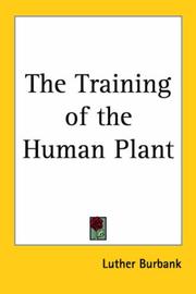 Cover of: The Training of the Human Plant
