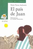 Cover of: El Pais De Juan / Juan's Country (Sopa De Libros / Soup of Books)