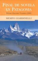 Cover of Final De Novela En Patagonia (Biblioteca Grandes Viajeros)
