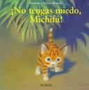 Cover of: No Tengas Miedo, Michifu! (Primeros Lectores)