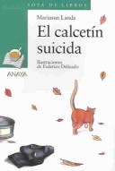 Cover of: El Calcetin Suicida