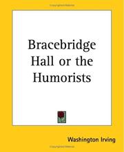 Cover of: Bracebridge Hall Or The Humorists by Washington Irving