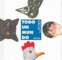 Cover of: Todo Un Mundo