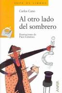 Cover of: Al otro lado del sombrero/ On the other side of the hat (Sopa De Libros, 76) by Carles Cano